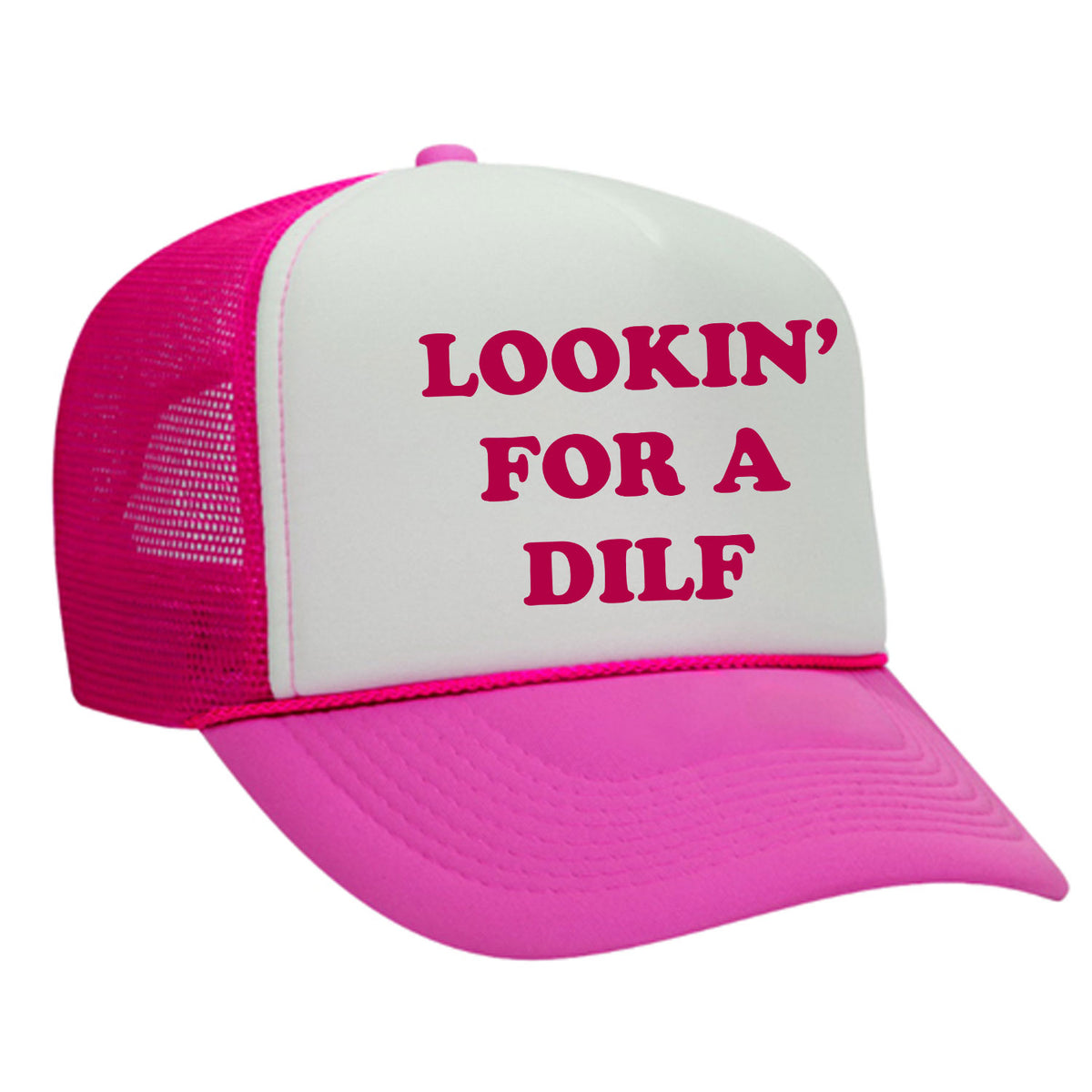 Lookin' For A Dilf Foam Trucker Hat