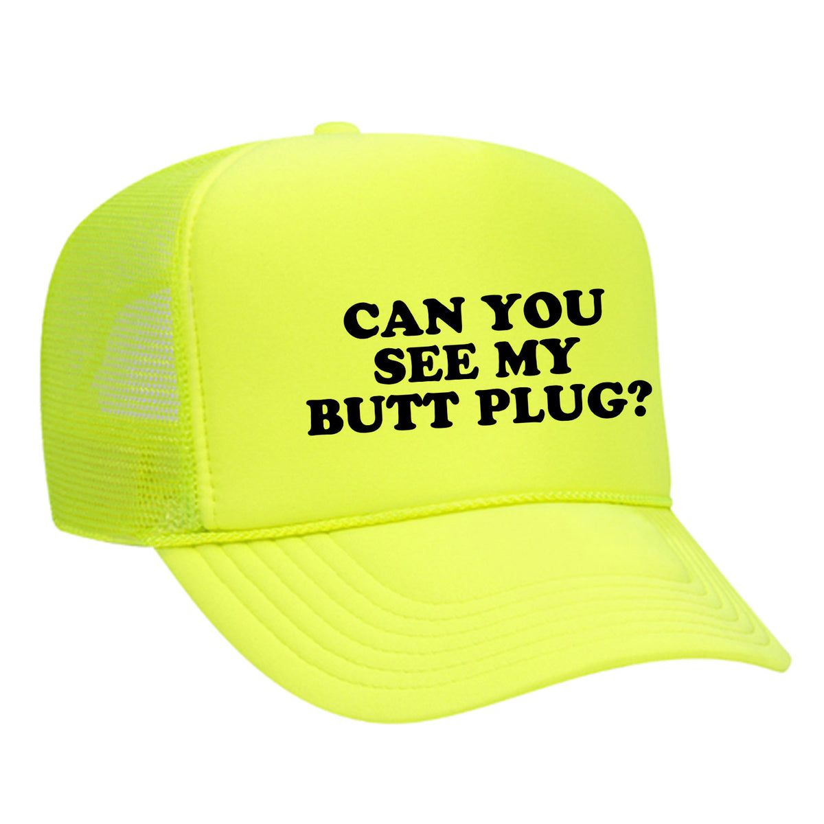 Can You See My Butt Plug? Foam Trucker Hat