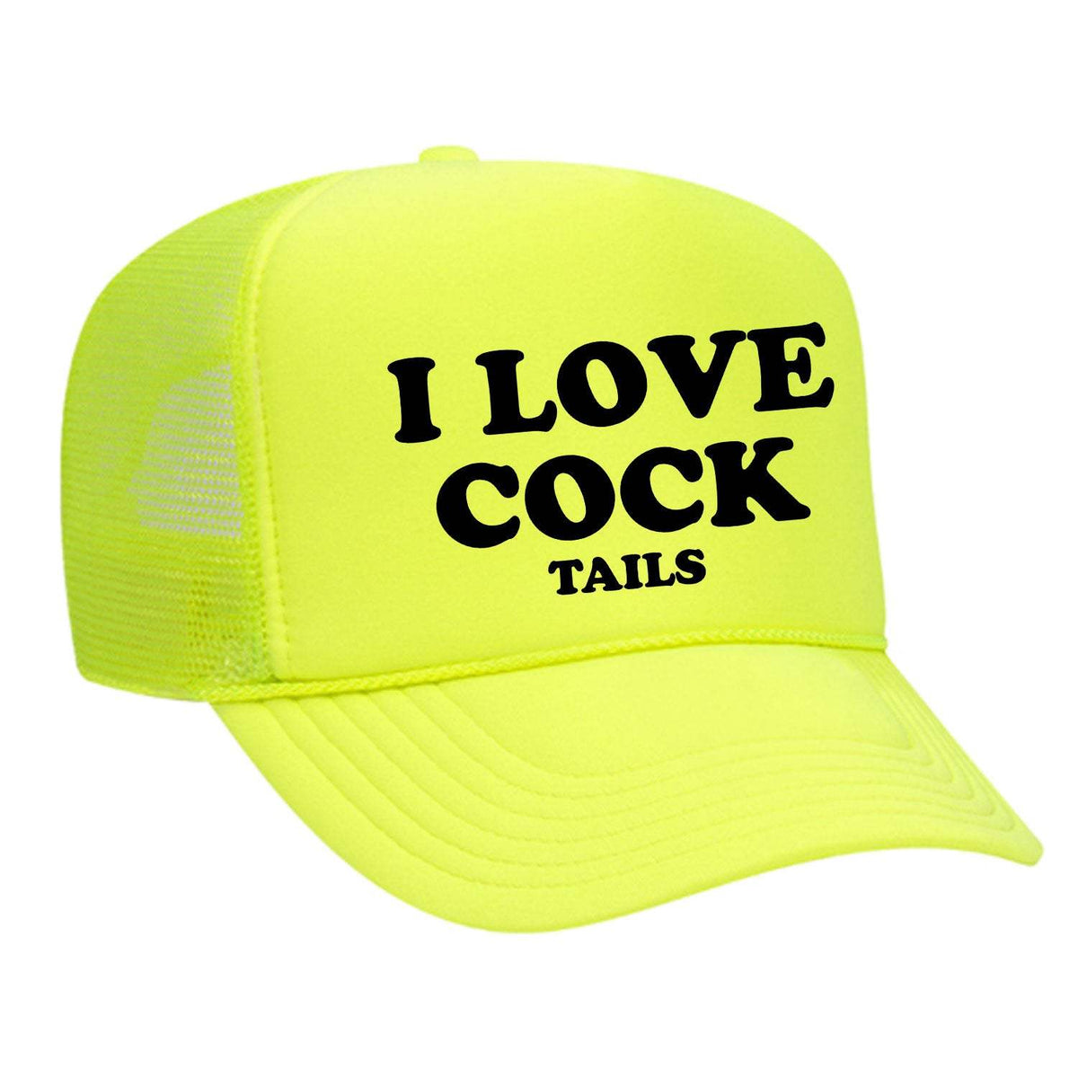 I Love Cock Tails Foam Trucker Hat - Neon Yellow