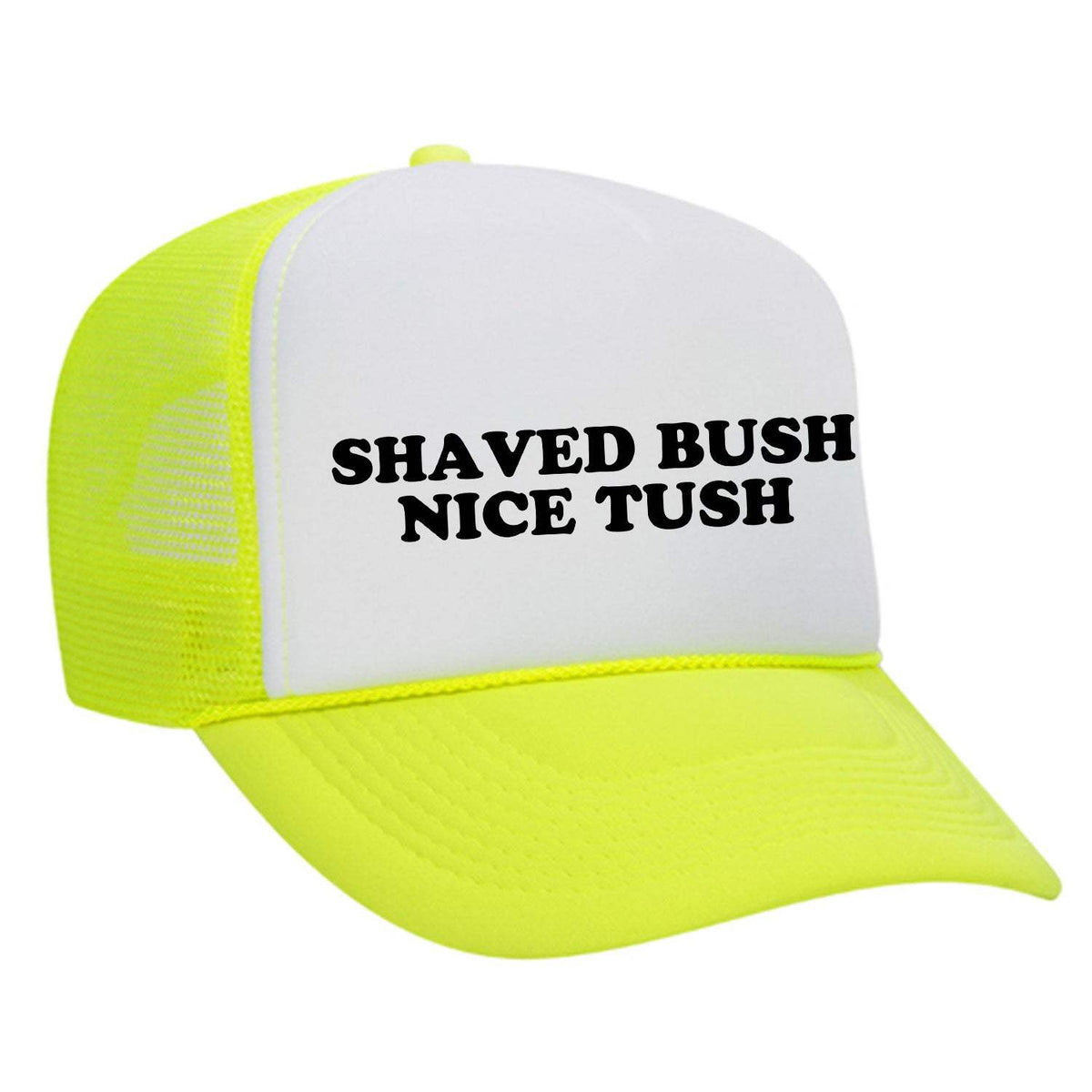 Shaved Bush Nice Tush Foam Trucker Hat - Neon Yellow / White