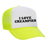 I Love Creampies Foam Trucker Hat