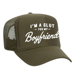 I'm A Slut For My Boyfriend Foam Trucker Hat - Olive / Green