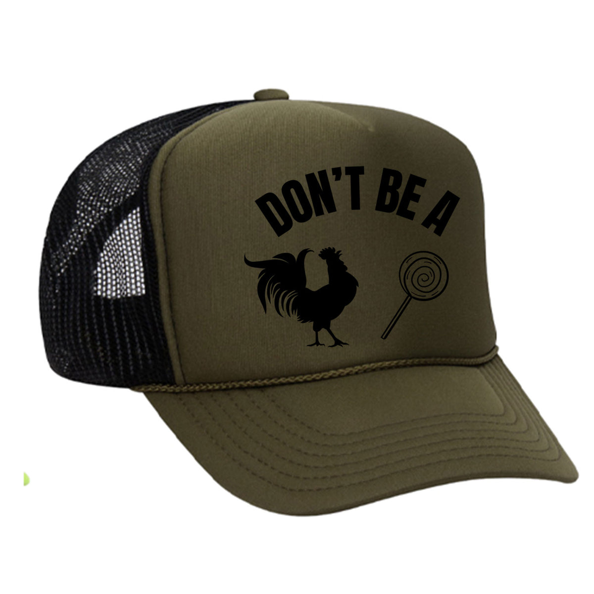 Don't Be A C*ck Sucker Foam Trucker Hat