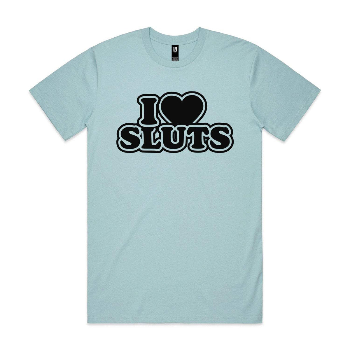 I Love Sluts Premium Tee - Pale Blue