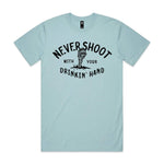 Never Shoot With Your Drinkin' Hand Premium Tee - Pale Blue