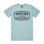 Over Par & Under The Influence Premium Tee