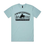 I'm No Cowboy Premium Tee - Pale Blue