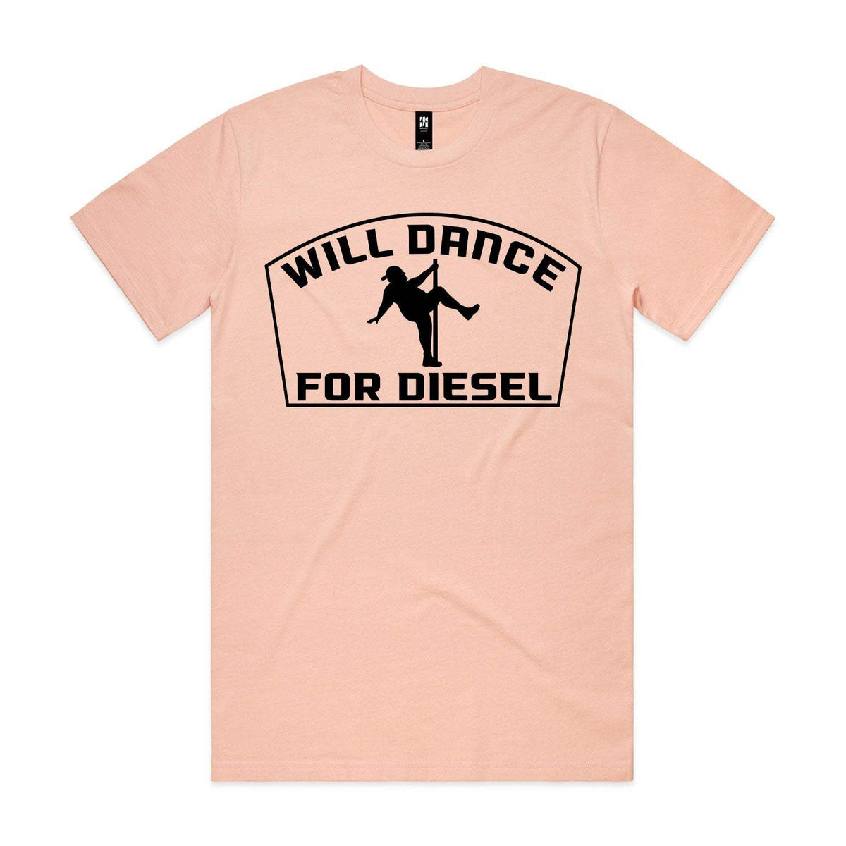 Will Dance For Diesel Premium Tee - Pale Pink