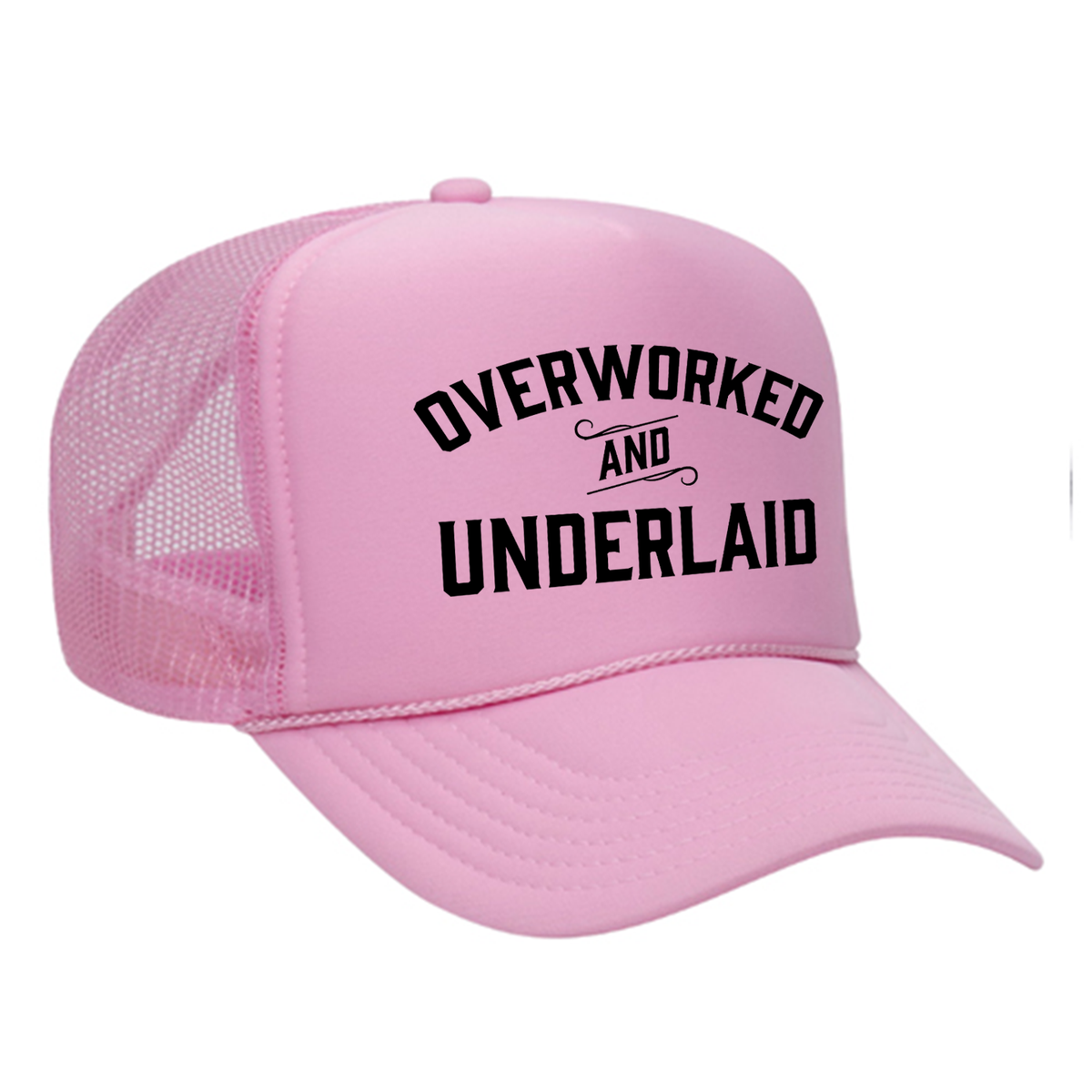 Overworked And Underlaid Foam Trucker Hat