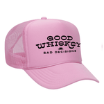 Good Whiskey Bad Decisions Foam Trucker Hat - Pink