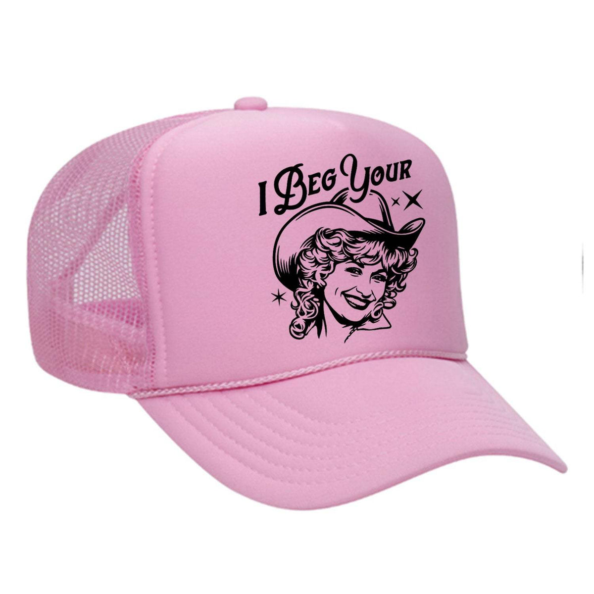 I Beg Your Parton Foam Trucker Hat - Pink