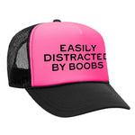 Easily Distracted By Boobs Foam Trucker Hat - Pink / Black