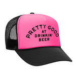 Pretty Good At Drinkin' Beer Foam Trucker Hat - Pink / Black