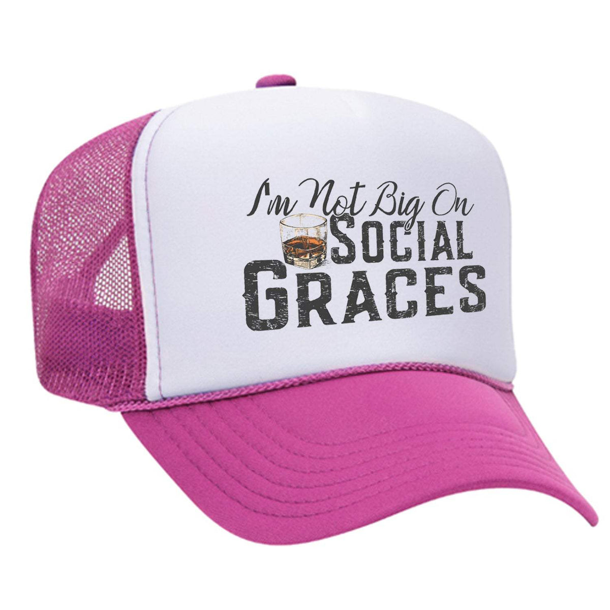 I'm Not Big On Social Graces Foam Trucker Hat - Pink / White