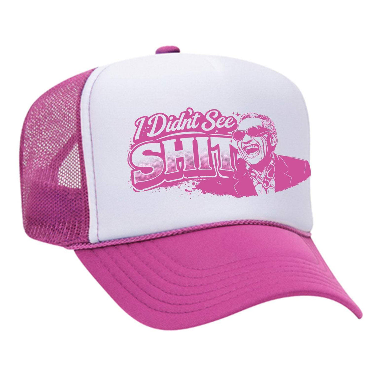 I Didn't See Sh!t Foam Trucker Hat - Pink / White
