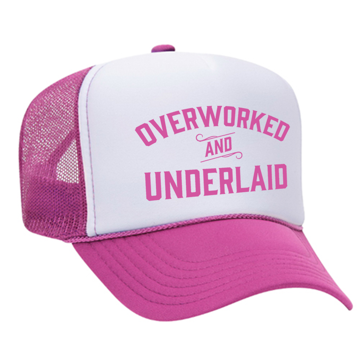 Overworked And Underlaid Foam Trucker Hat