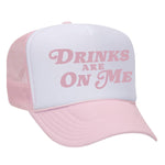 Drinks Are On Me Foam Trucker Hat - Pink / White