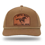 I Gotta Race Like A Piss Horse Rope Leather Patch Hat