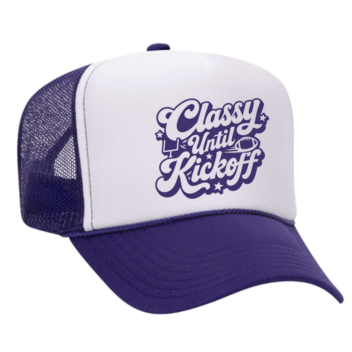 Classy Until Kickoff Foam Trucker Hat