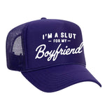 I'm A Slut For My Boyfriend Foam Trucker Hat - Purple