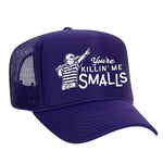 You're Killin' Me Smalls Foam Trucker Hat - Purple