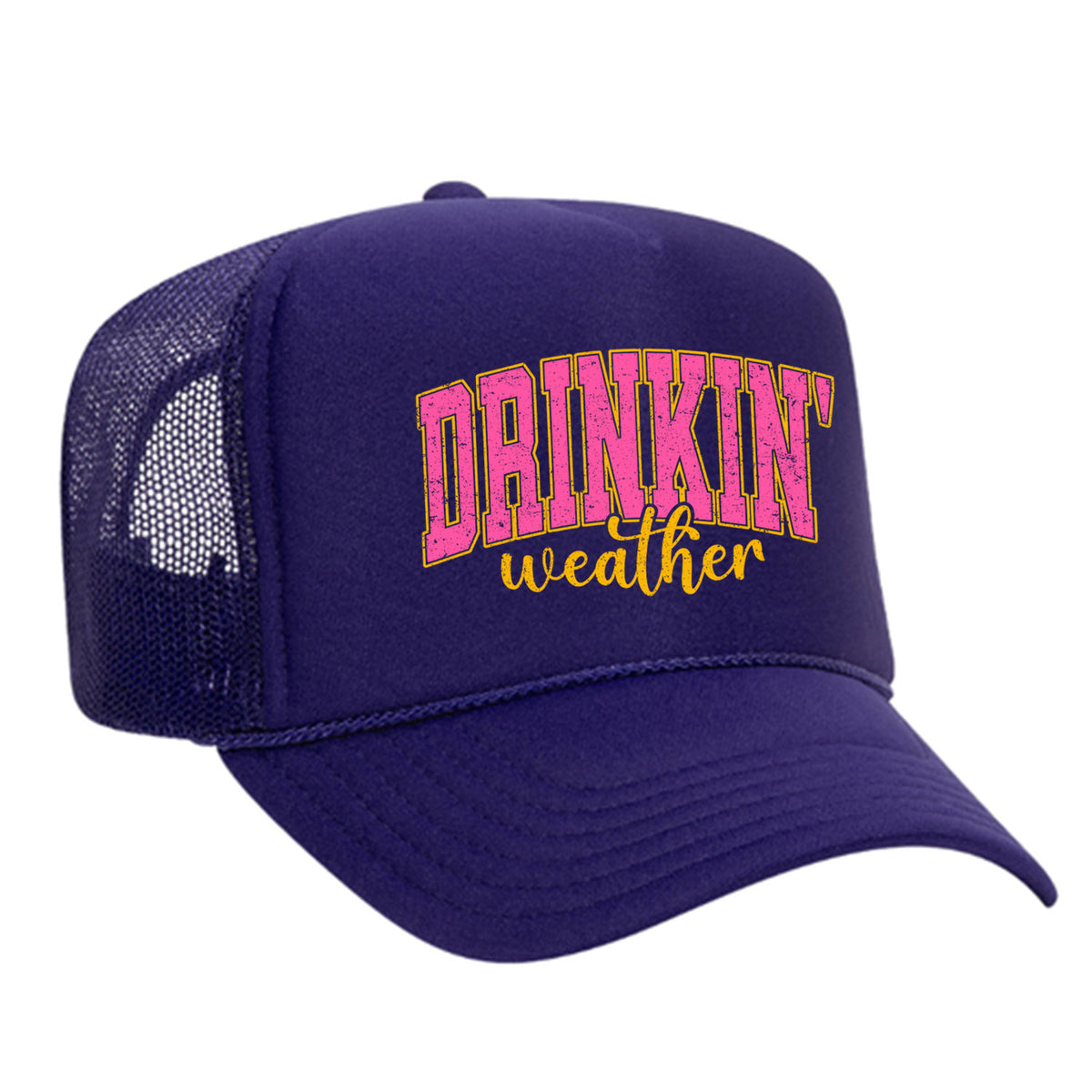 Drinkin' Weather Foam Trucker Hat