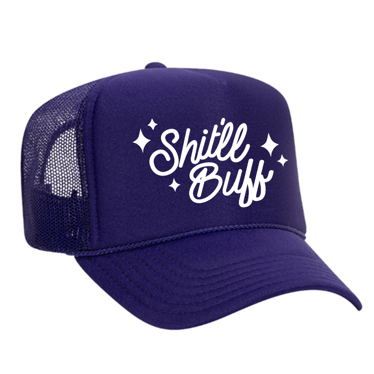 Shit'll Buff Foam Trucker Hat