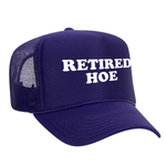 Retired Hoe Foam Trucker Hat