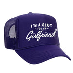I'm A Slut For My Girlfriend Foam Trucker Hat - Purple