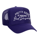 Pretty Good At Making Bad Decisions Foam Trucker Hat - Purple