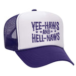 Yee-Haws & Hell-Naws Foam Trucker Hat - Purple / White