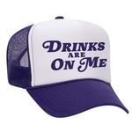Drinks Are On Me Foam Trucker Hat - Purple / White
