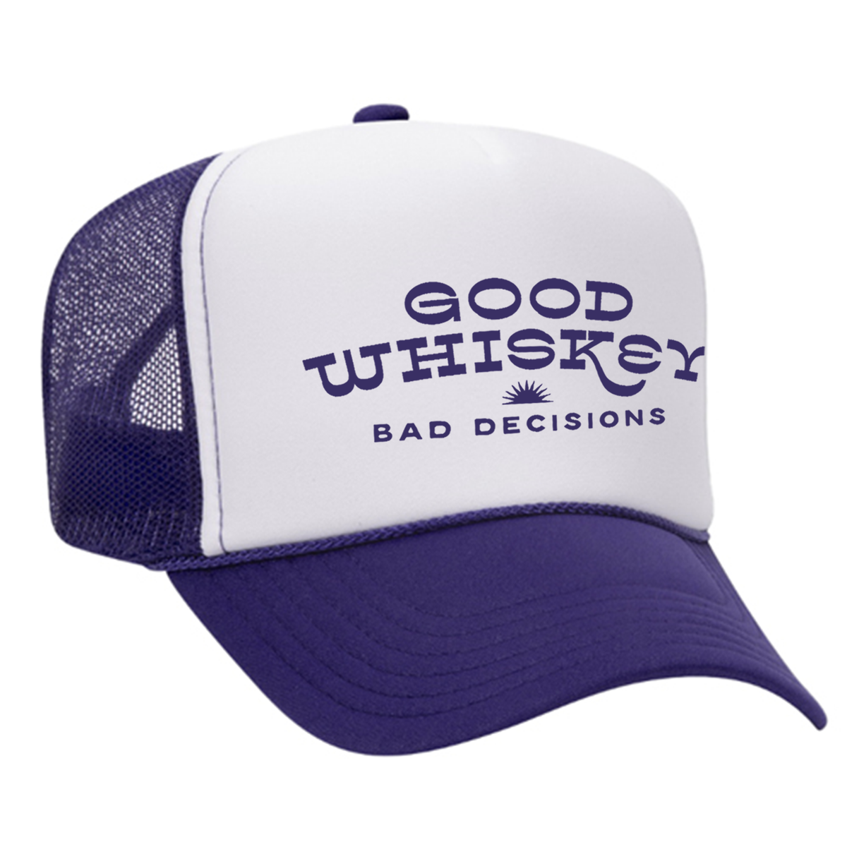 Good Whiskey Bad Decisions Foam Trucker Hat