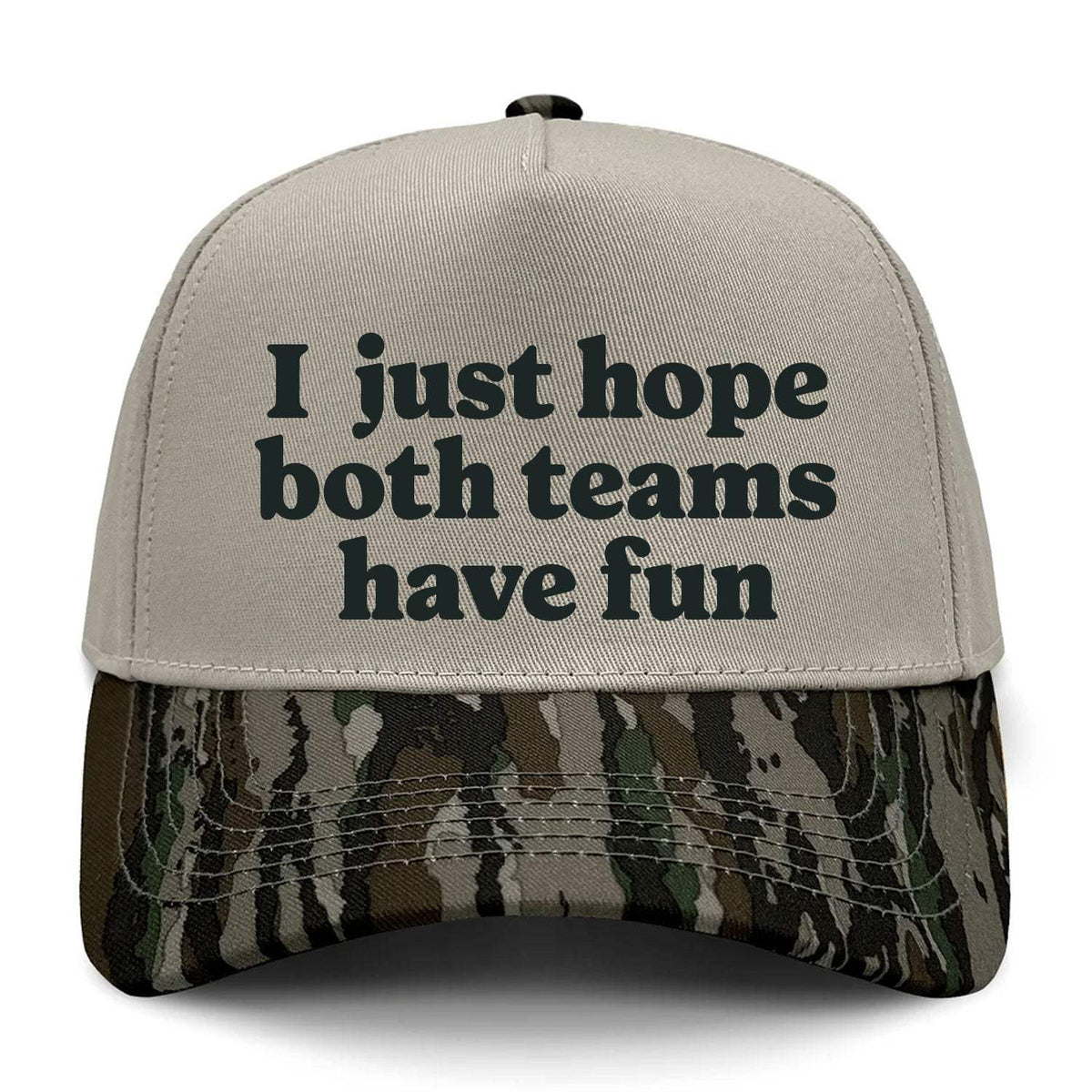 I Just Hope Both Teams Have Fun Embroidered Hat - Realtree