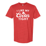 I Like My Cooter Tight Tee