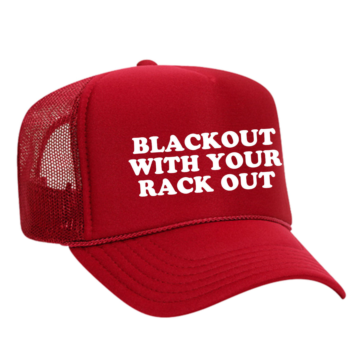 Blackout With Your Rack Out Foam Trucker Hat