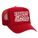 Errbody In The Pool Gettin' Tipsy Foam Trucker Hat