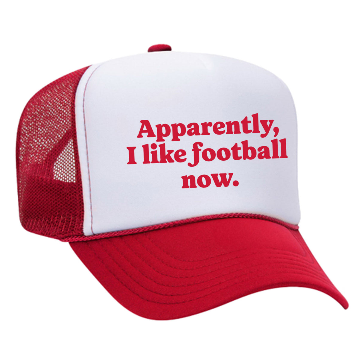 Apparently, I Like Football Now Foam Trucker Hat