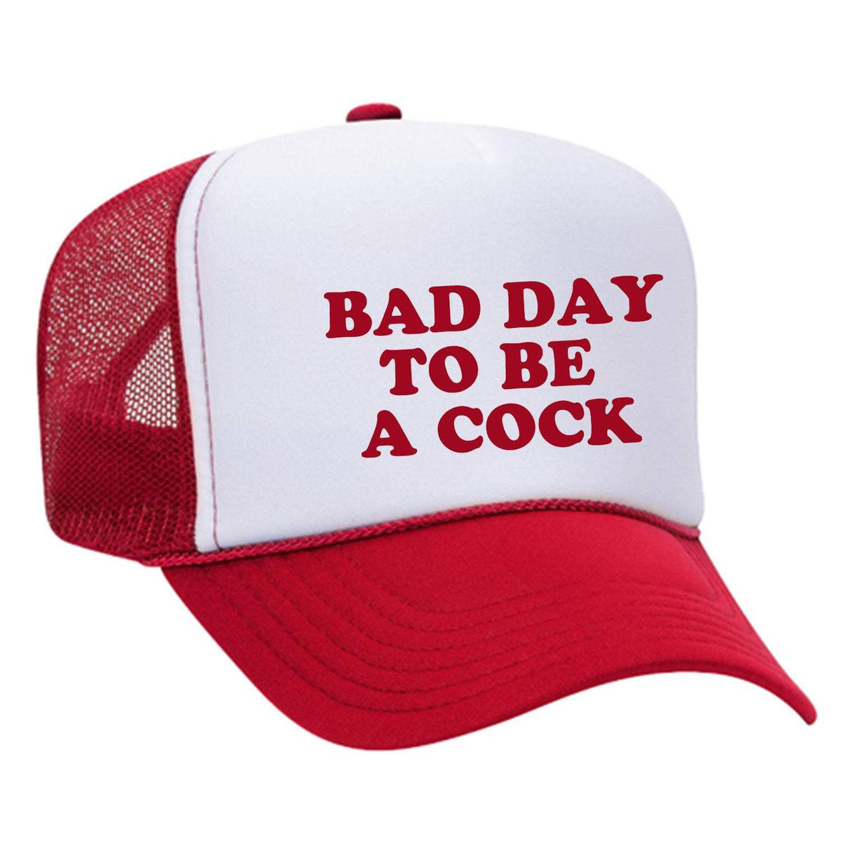 Bad Day To Be A Cock Foam Trucker Hat - Red / White