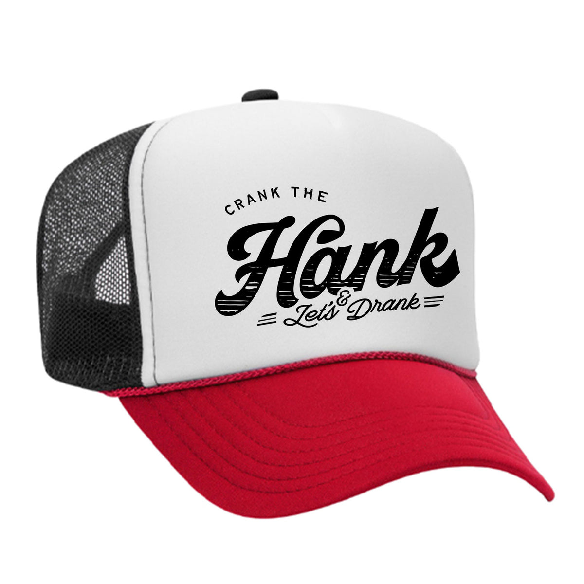 Crank The Hank Foam Trucker Hat