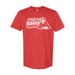 I Didn't See Sh!t Tee