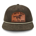 I Gotta Race Like A Piss Horse Flat Bill Rope Leather Patch Hat