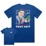 Legalize That Sh!t Premium Tee