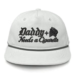 Daddy Needs A Cig Embroidered Flat Bill Hat