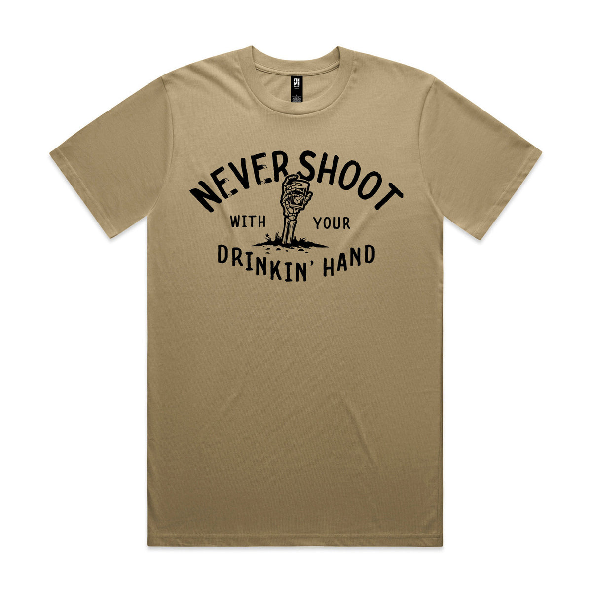 Never Shoot With Your Drinkin' Hand Premium Tee