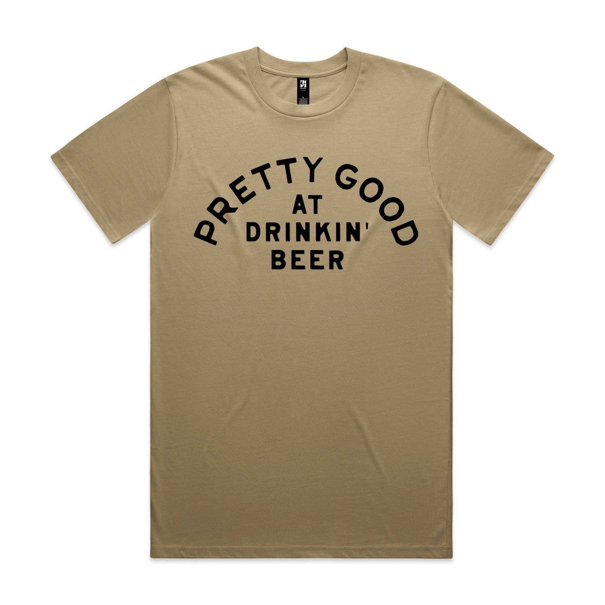 Pretty Good At Drinkin' Beer Premium Tee