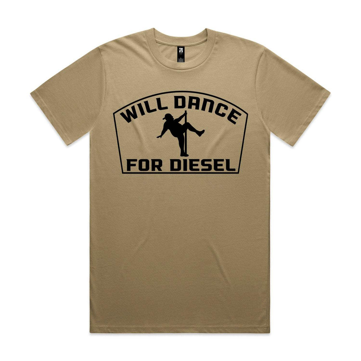 Will Dance For Diesel Premium Tee - Sand