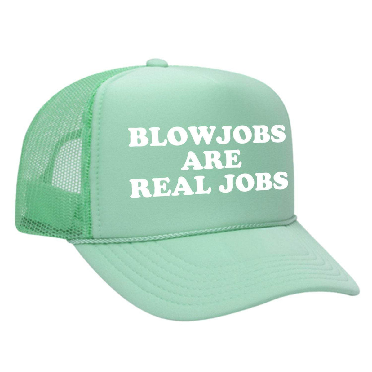 Blowjobs Are Real Jobs Foam Trucker Hat - Seafoam