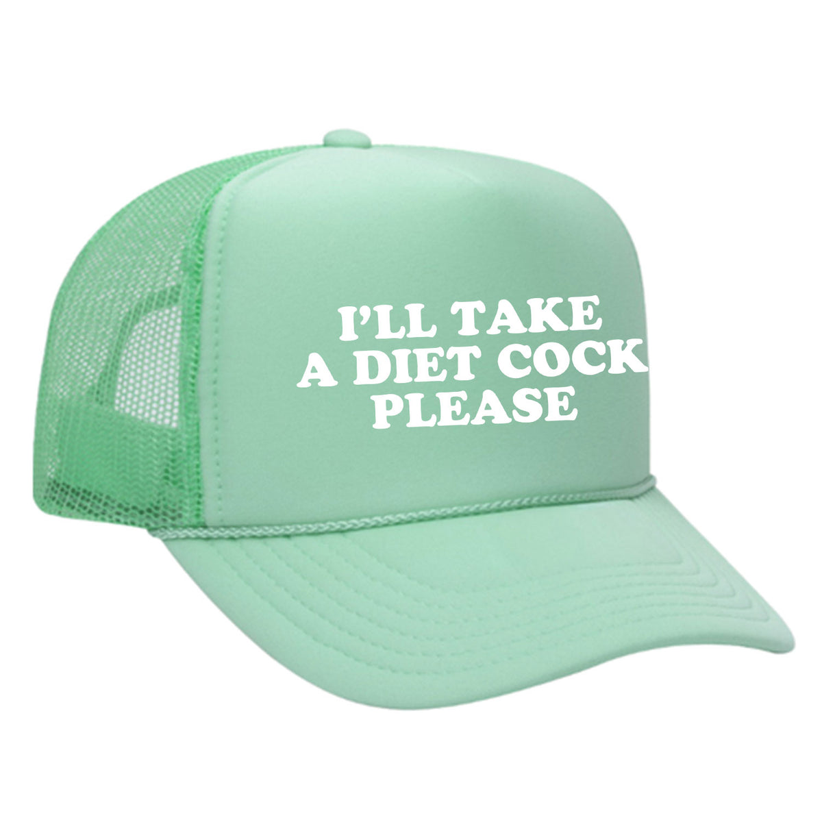 I'll Take A Diet Cock Please Foam Trucker Hat