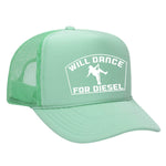 Will Dance For Diesel Foam Trucker Hat - Seafoam